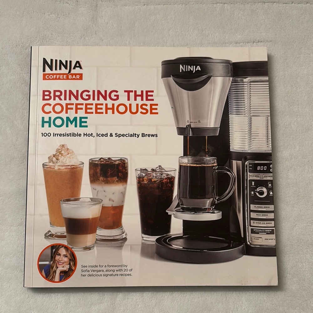 Ninja Coffee Bar Recipe Cook Book – Sofia Vergara Hot Cold Coffeehouse Drinks